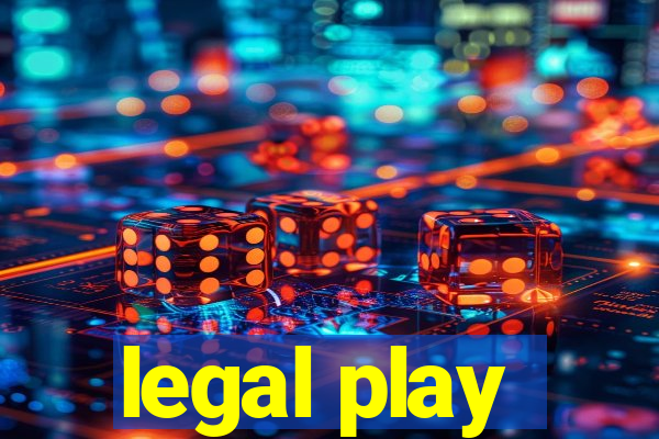 legal play